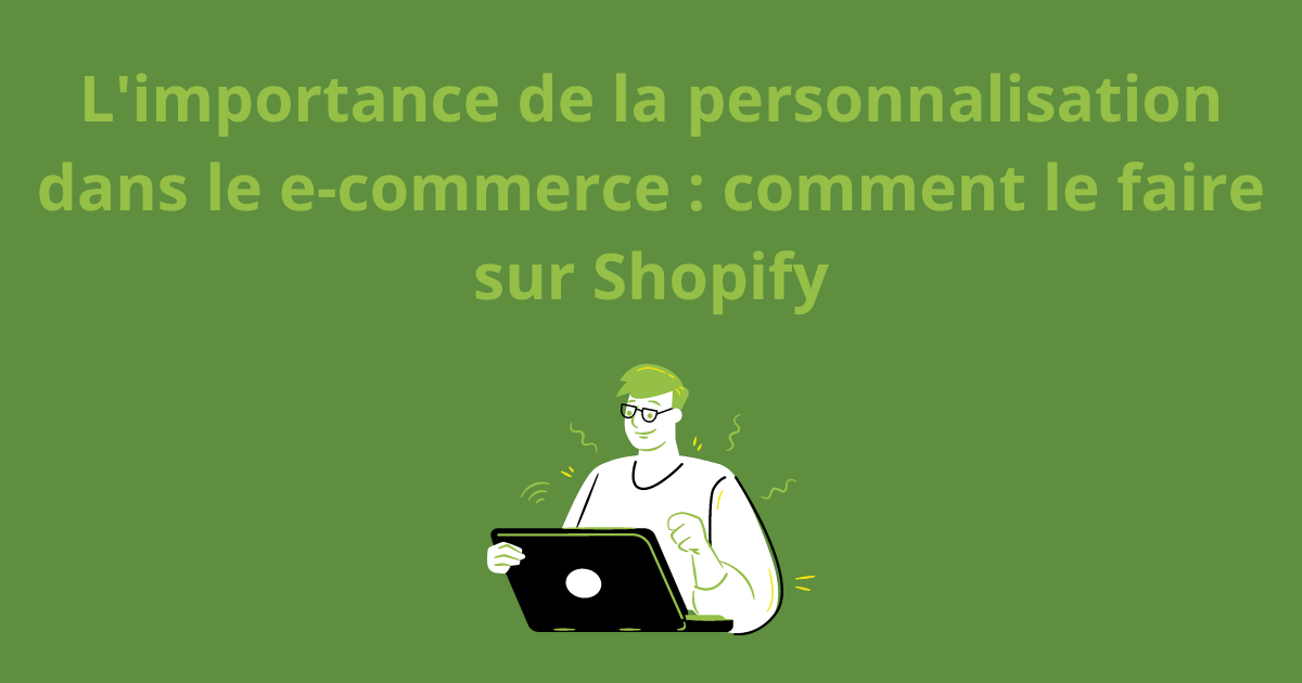 Shopify personnalisation
